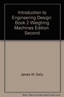 Introduction to Engineering Design Book 2 Weighing Machines