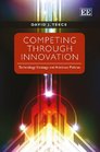 Competing Through Innovation Technology Strategy and Antitrust Policies