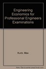 Engineering Economics for Professional Engineers Examinations