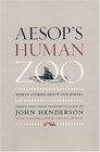 Aesop's Human Zoo Roman Stories about Our Bodies