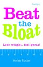 Beat the Bloat Lose Weight Feel Great