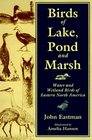 Birds of Lake Pond and Marsh Water and Wetland Birds of Eastern North America