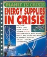 Energy Supplies in Crisis