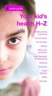 Your Kid's Health HZ
