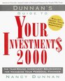 Dunnan's Guide to Your Investments 2000