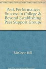 Peak Performance Success In College  Beyond Establishing Peer Support Groups