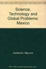 Science Technology and Global Problems Mexico