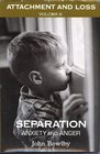 Separation: Anxiety  Anger