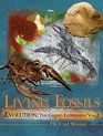 Evolution: The Grand Experiment: Vol. 2 - Living Fossils