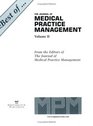 The Best of The Journal of Medical Practice Managment Volume II