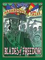 Blades of Freedom (Nathan Hale?s Hazardous Tales #10): A Tale of Haiti, Napoleon, and the Louisiana Purchase
