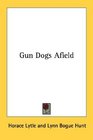 Gun Dogs Afield