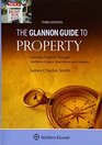 The Glannon Guide To Property Learning Property Through MultipleChoice Questions and Analysis