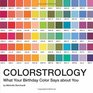 Colorstrology What Your Birthday Color Says about You