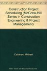 Construction Project Scheduling