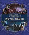 Fantastic Beasts The Crimes of Grindlewald Movie Magic