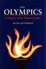 The Olympics A History of the Modern Games