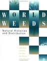 World Weeds  Natural Histories and Distribution