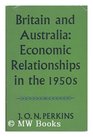 Britain and Australia Economics Relationships in the 1950s