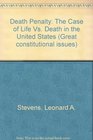 Death Penalty The Case of Life Vs Death in the United States