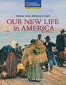 Our New Life in America: The Marks Family Lives the American Dream (Voices from America\'s Past)