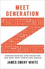 Meet Generation Z Understanding and Reaching the New PostChristian World