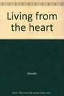 Living from the heart