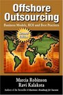 Offshore Outsourcing Business Models ROI and Best Practices