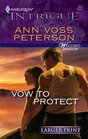 Vow to Protect (Wedding Mission, Bk 3) (Harlequin Intrigue, No 937) (Larger Print)