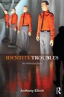 Identity Troubles An Introduction