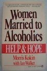 Women Married to Alcoholics Help and Hope for Non Alcoholic Partners