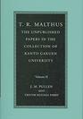 T R Malthus 2 Volume Set The Unpublished Papers in the Collection of Kanto Gakuen University