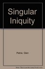 A Singular Iniquity The Campaigns of Josephine Butler