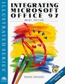 Integrating Microsoft Office 97 Professional  Illustrated Brief Edition