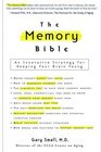 The Memory Bible An Innovative Strategy for Keeping Your Brain Young
