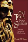 Old Texts New Sermons The Quiet Revolution in Biblical Preaching