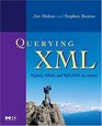 Querying XML  XQuery XPath and SQL/XML in context