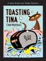 Toasting Tina