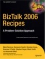 BizTalk 2006 Recipes A ProblemSolution Approach