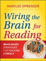 Wiring the Brain for Reading BrainBased Strategies for Teaching Literacy