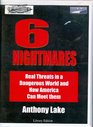 6 Nightmares Real Threats in a Dangerous World and How America Can Meet Them
