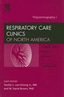 Polysomnography I An Issue of Respiratory Care Clinics