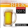 Beer Calendar 2015 16 Month Calendar