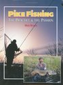 Pike Fishing The Practice  the Passion