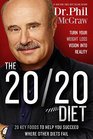 The 20/20 Diet Turn Your Weight Loss Vision Into Reality