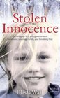 Stolen Innocence: My Story of Growing Up in a Polygamous Sect, Becoming a Teenage Bride, and Breaking Free. Elissa Wall with Lisa Pulitz