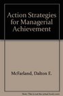 Action Strategies for Managerial Achievement