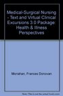 MedicalSurgical Nursing  Text and Virtual Clinical Excursions 30 Package Health  Illness Perspectives