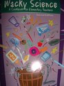 Wacky Science A Cookbook for Elementary Teachers