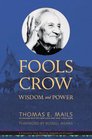 Fools Crow Wisdom and Power